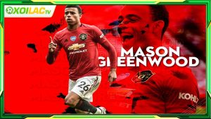 Cầu thủ Mason Greenwood - Thông tin tiểu sử cơ bản