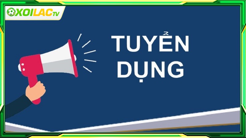 Đam mê và yêu thích với bộ môn thể thao vua là tiêu chí tuyển dụng 