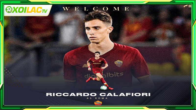 Riccardo Calafiori cống hiến trong màu áo AS Roma