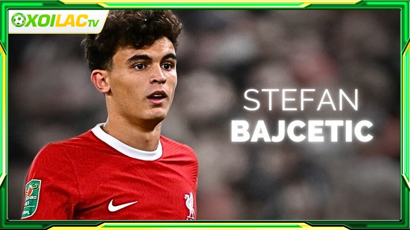 Stefan Bajcetic và bước ngoặt sự nghiệp với Liverpool